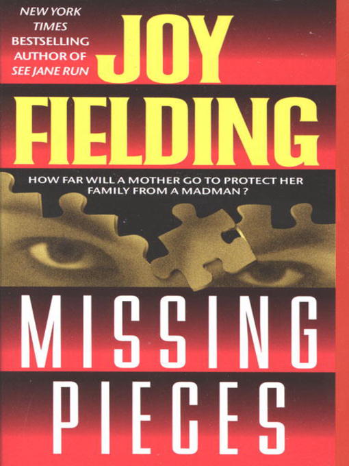 Title details for Missing Pieces by Joy Fielding - Available